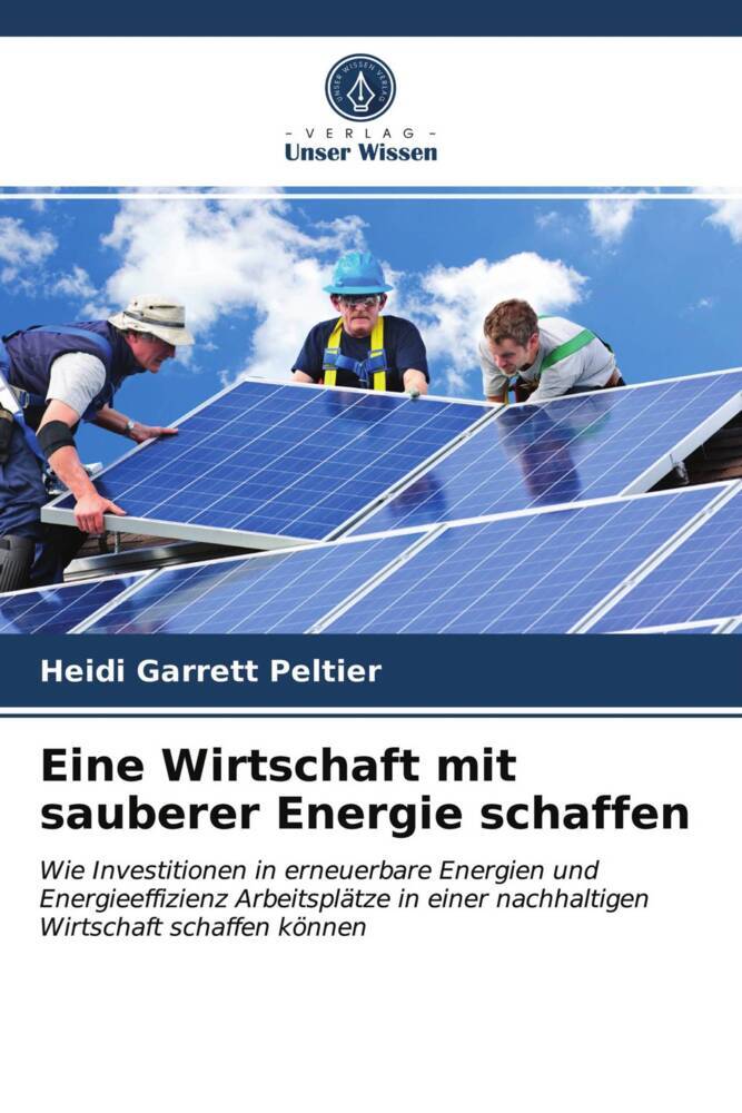Eine Wirtschaft mit sauberer Energie schaffen