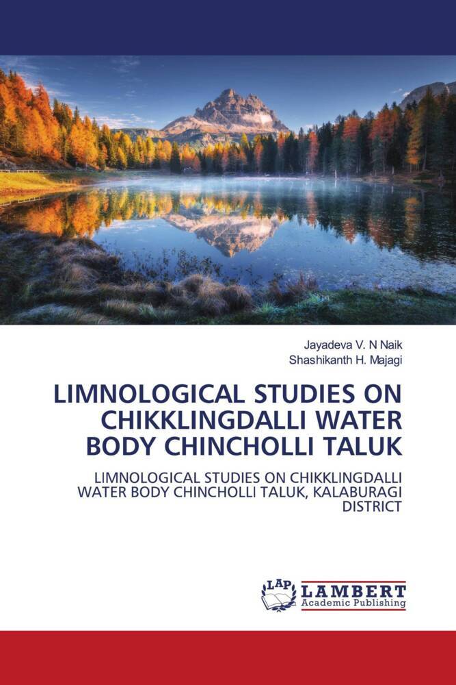 LIMNOLOGICAL STUDIES ON CHIKKLINGDALLI WATER BODY CHINCHOLLI TALUK