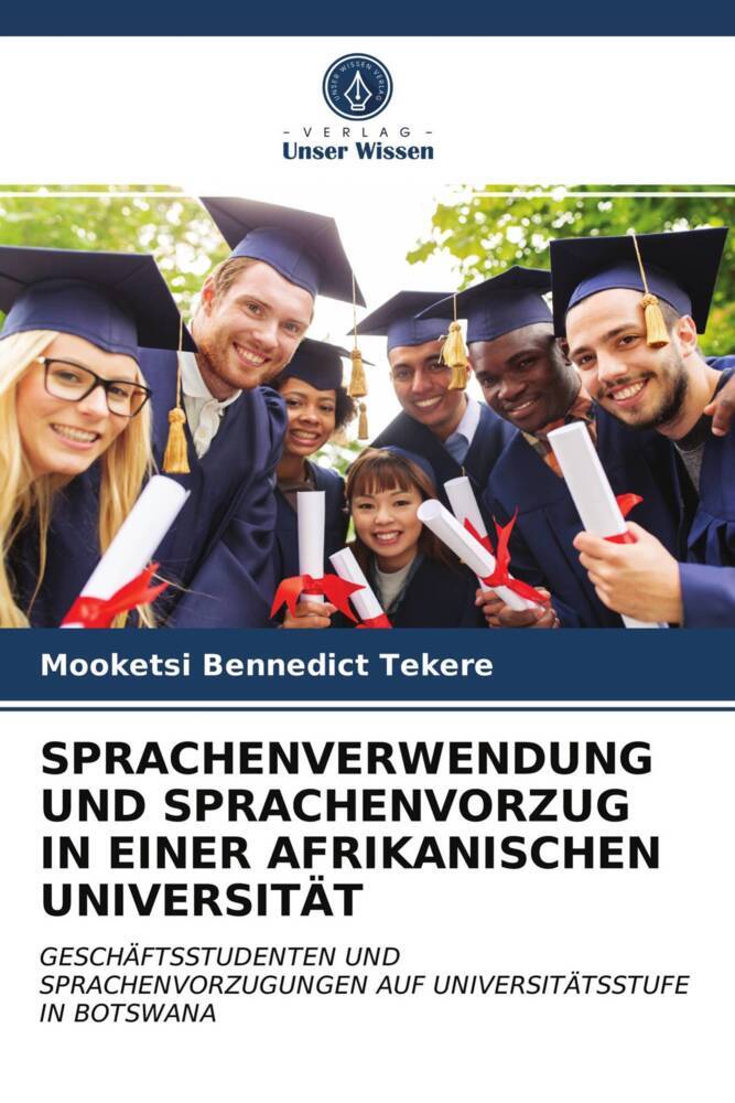 SPRACHENVERWENDUNG UND SPRACHENVORZUG IN EINER AFRIKANISCHEN UNIVERSITÄT