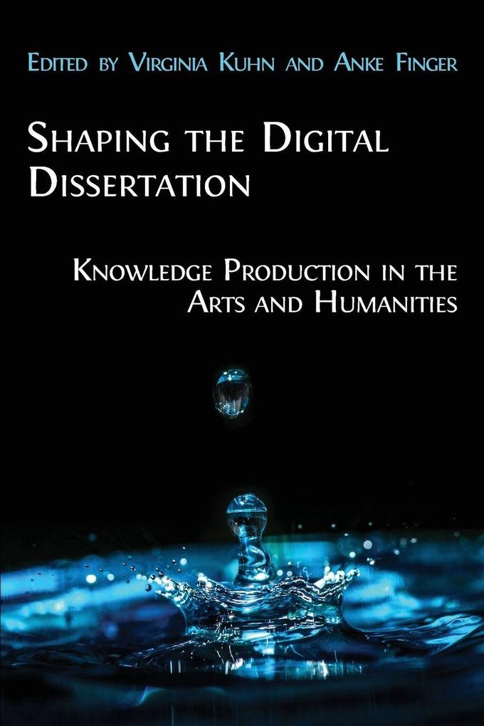 Shaping the Digital Dissertation