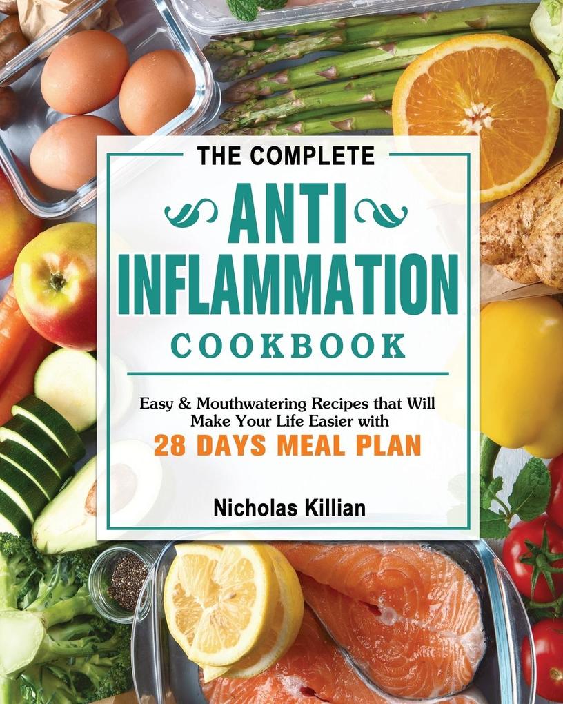 The Complete Anti-Inflammation Cookbook