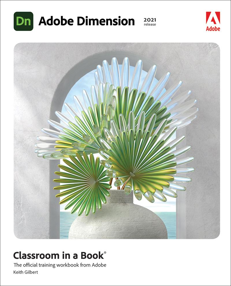 Adobe Dimension Classroom in a Book (2021 release)
