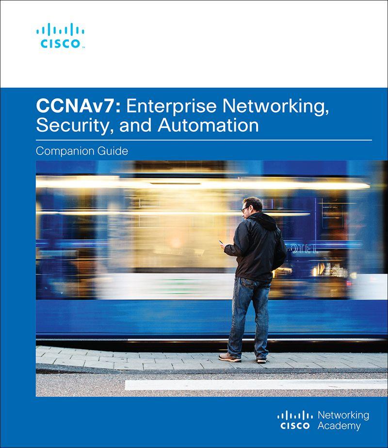 Enterprise Networking Security and Automation Companion Guide (CCNAv7)