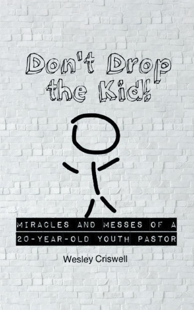 Don‘t Drop the Kid!