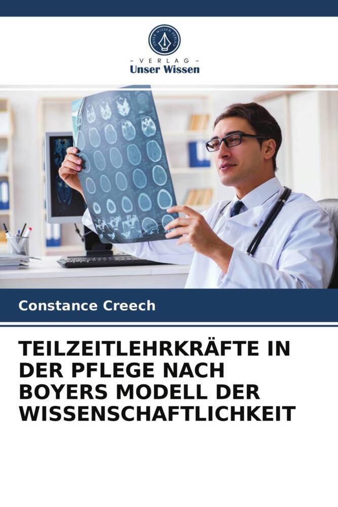 TEILZEITLEHRKRÄFTE IN DER PFLEGE NACH BOYERS MODELL DER WISSENSCHAFTLICHKEIT
