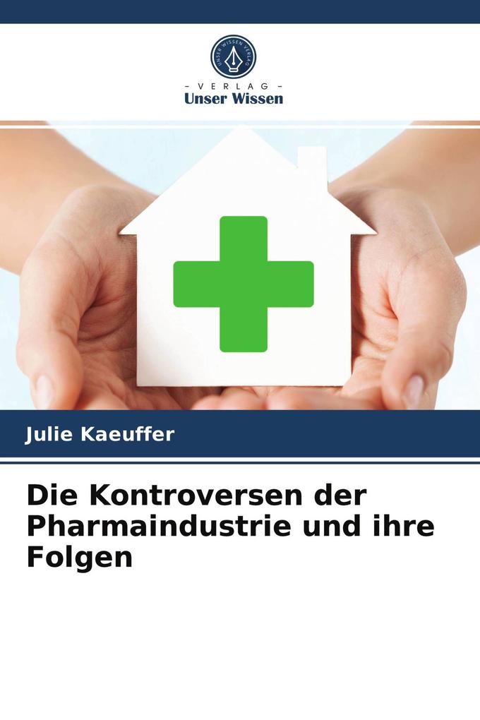 Die Kontroversen der Pharmaindustrie und ihre Folgen