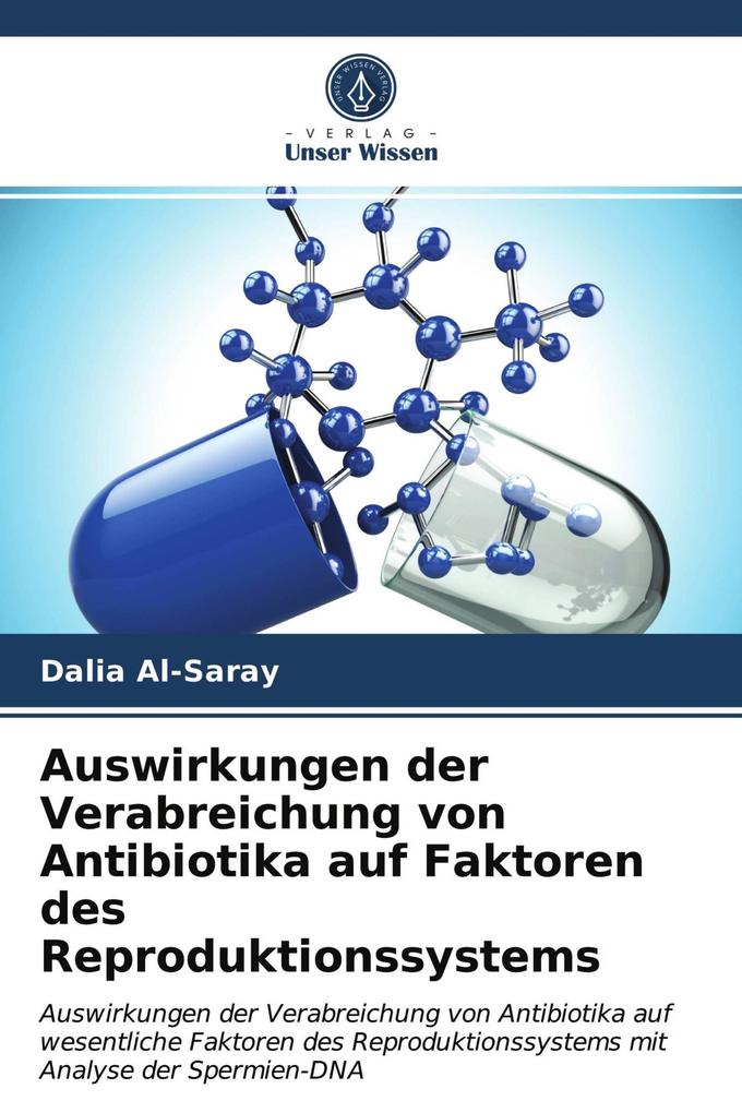 Auswirkungen der Verabreichung von Antibiotika auf Faktoren des Reproduktionssystems