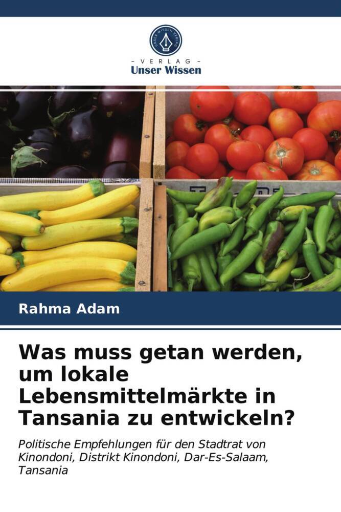 Was muss getan werden um lokale Lebensmittelmärkte in Tansania zu entwickeln?