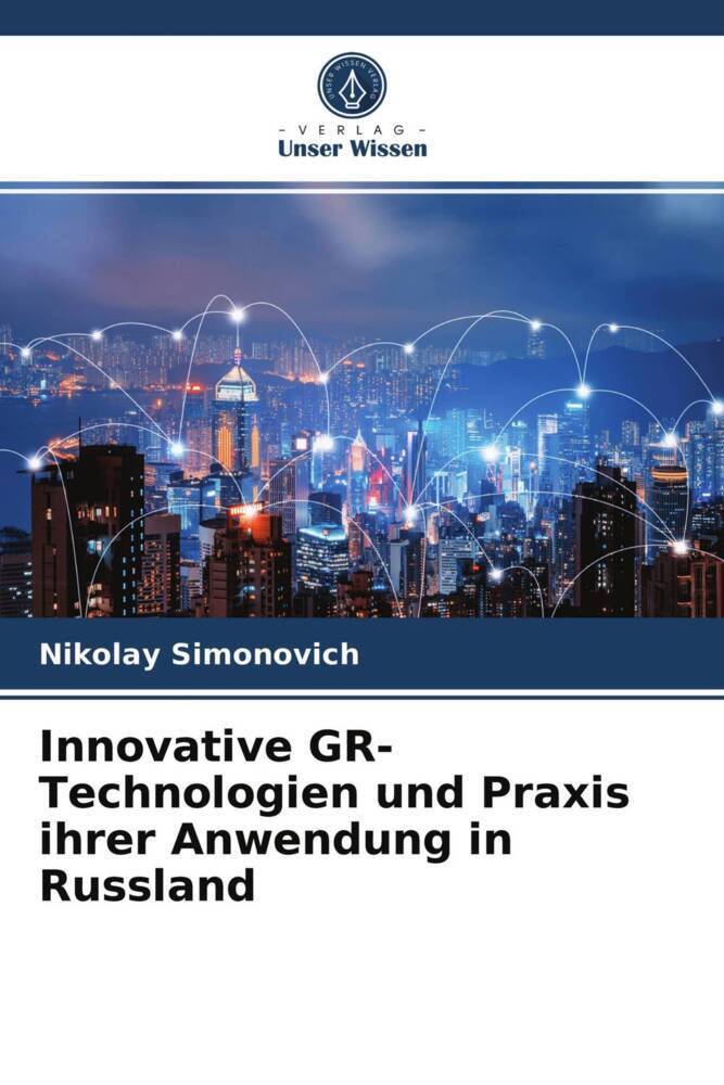 Innovative GR-Technologien und Praxis ihrer Anwendung in Russland