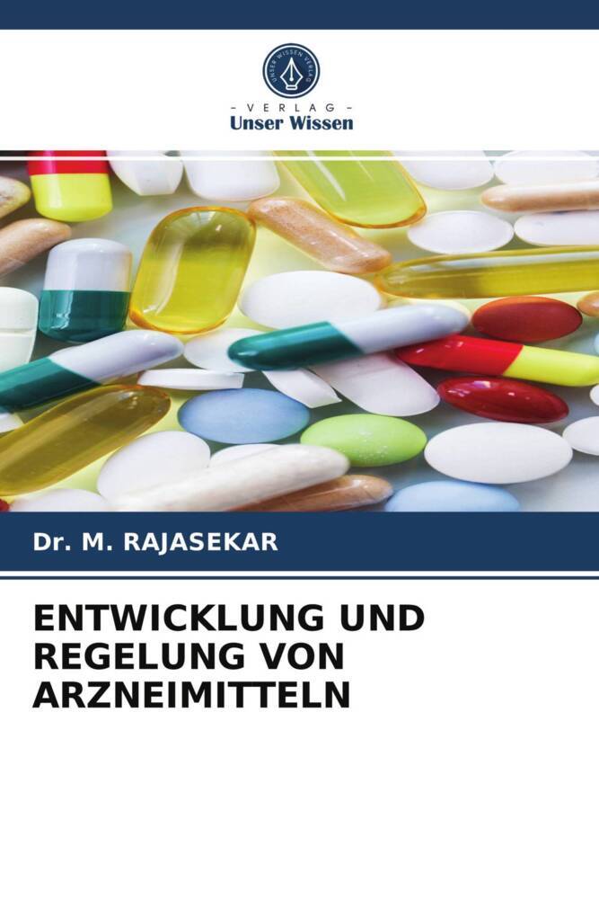ENTWICKLUNG UND REGELUNG VON ARZNEIMITTELN