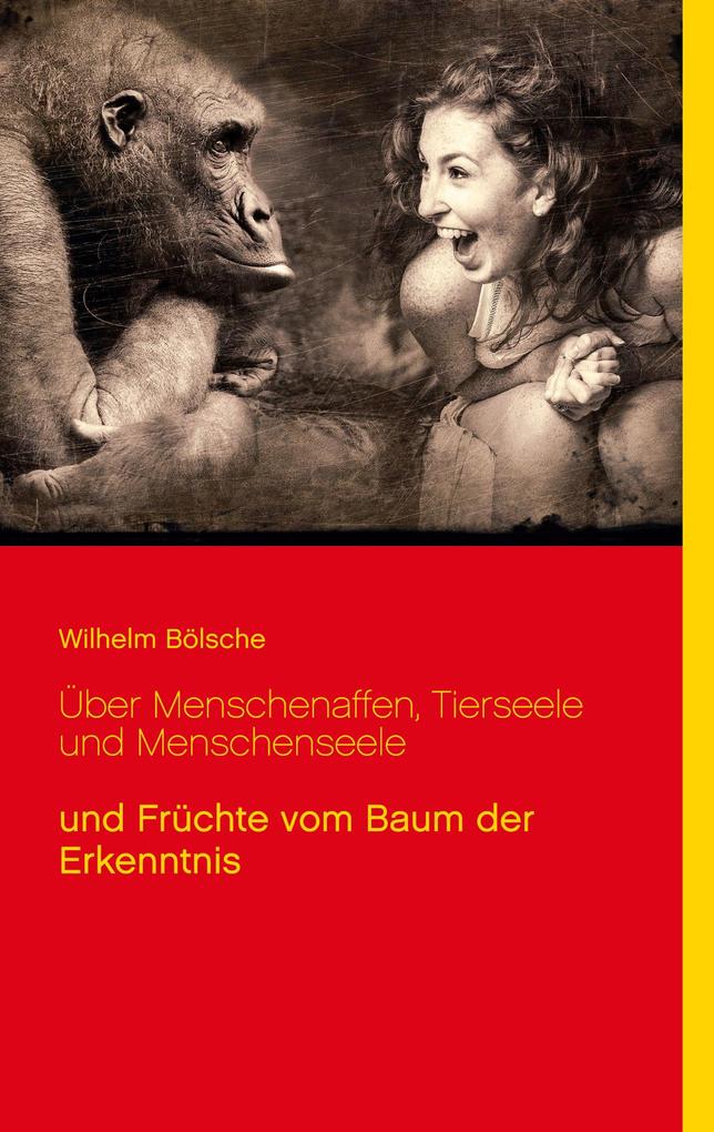 Über Menschenaffen Tierseele und Menschenseele