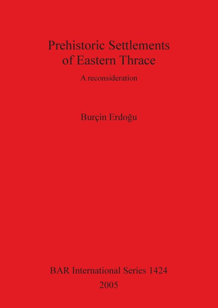 Prehistoric Settlements of Eastern Thrace