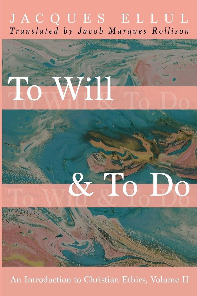 To Will & To Do Volume Two
