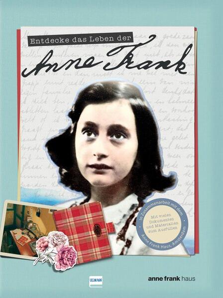 Image of Entdecke das Leben der Anne Frank