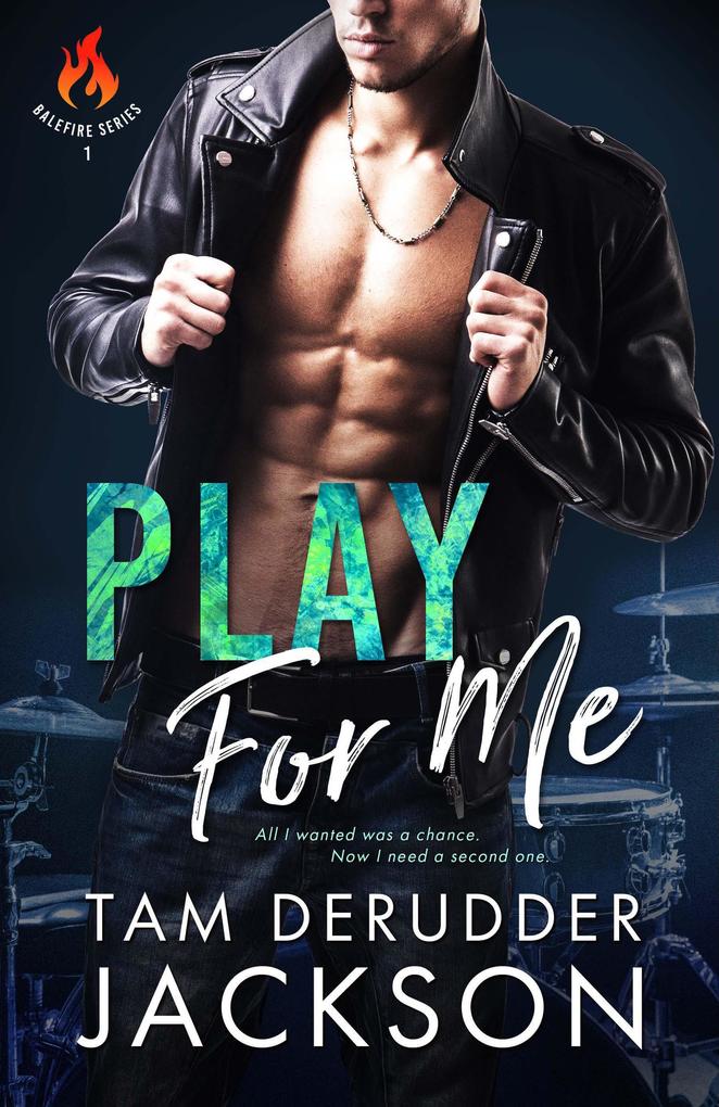 Play For Me (The Balefire Series #1)