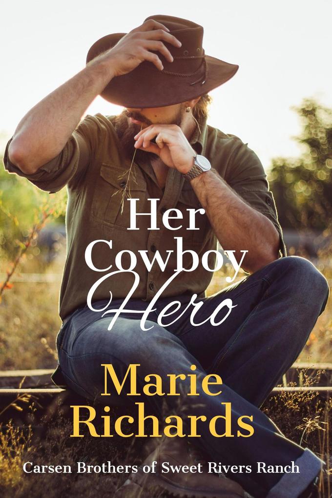 Her Cowboy Hero (Carsen Brothers Sweet Clean Western Romance #2)