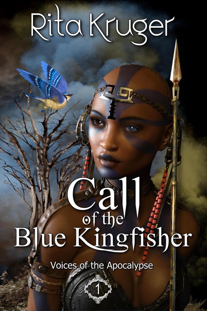 Call of the Blue Kingfisher (Voices of the Apocalypse)