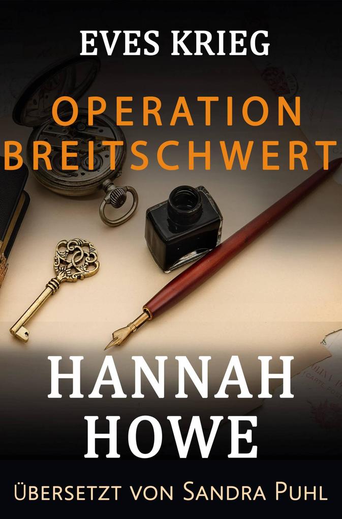 Operation Breitschwert (Eves Krieg Heldinnen der Special Operations Executive #3)