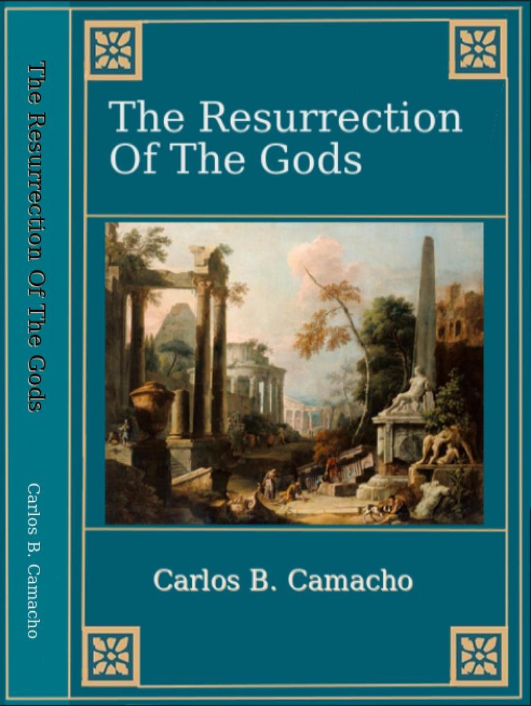 The Resurrection Of The Gods