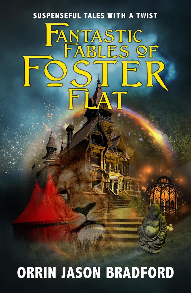 Fantastic Fables of Foster Flat (Fantastic Fables Series #1)