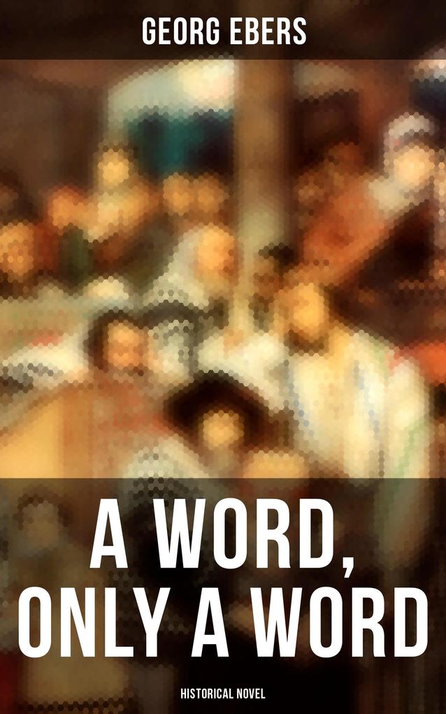 A Word Only a Word (Historical Novel)