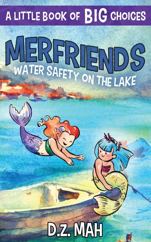 Merfriends Water Safety on the Lake