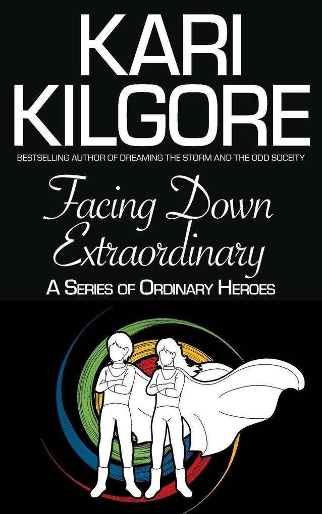 Facing Down Extraordinary