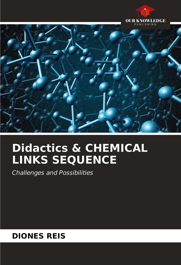 Didactics & CHEMICAL LINKS SEQUENCE