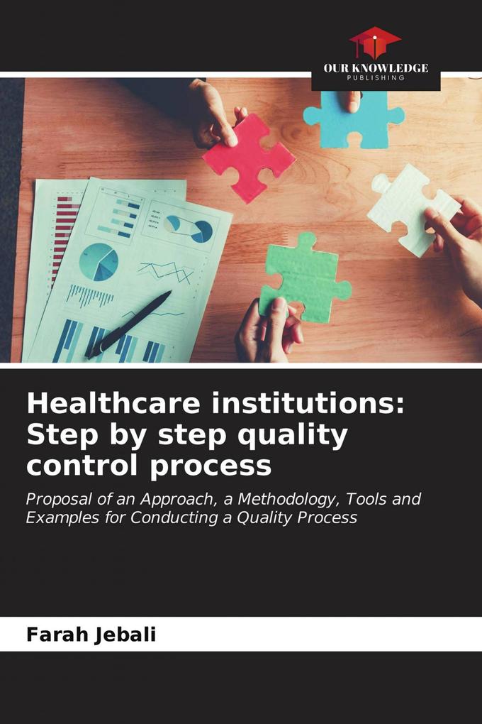 Healthcare institutions: Step by step quality control process