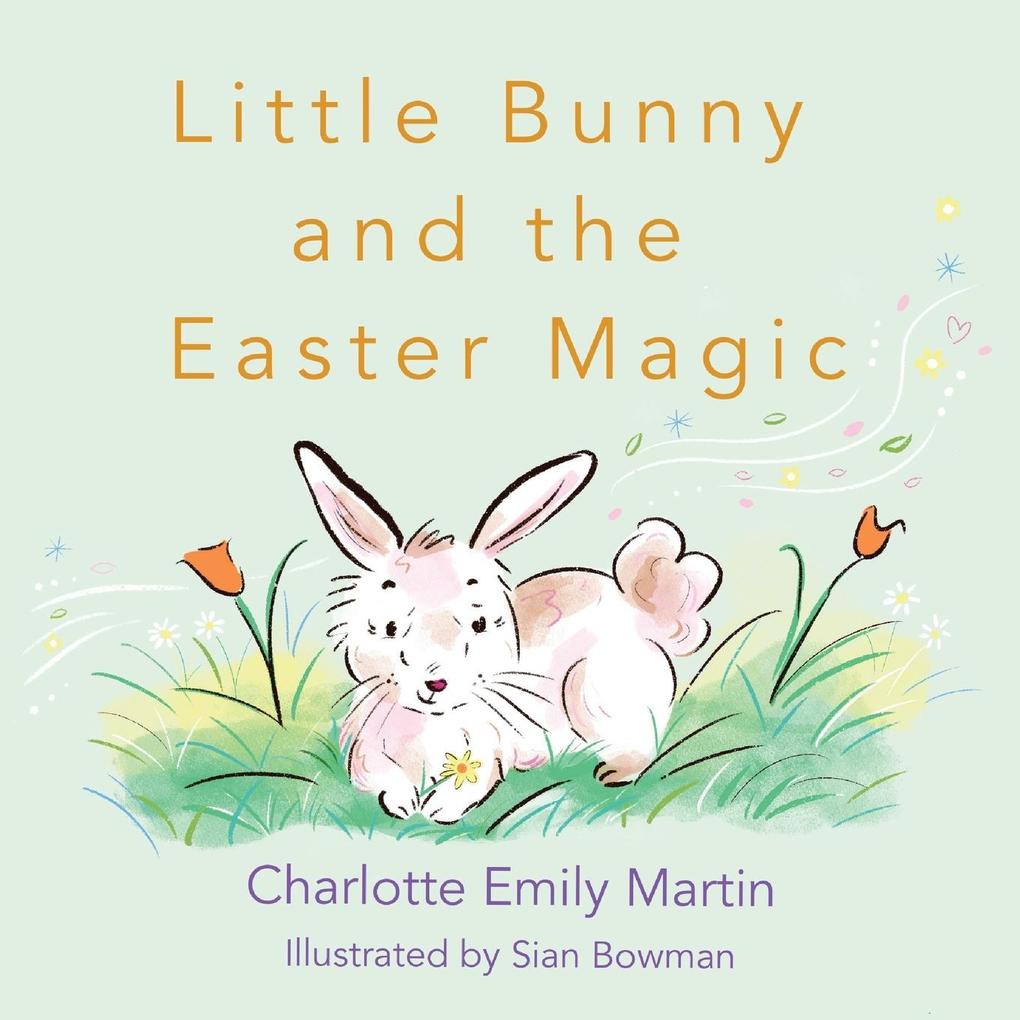 Little Bunny and the Easter Magic