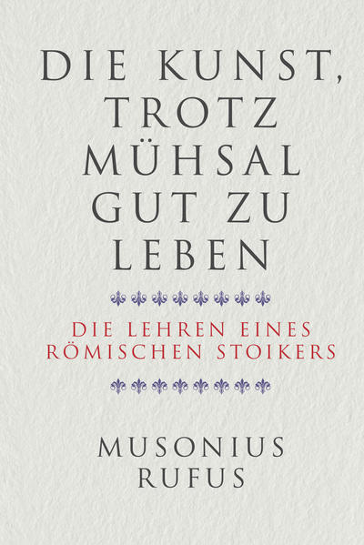 Die Kunst trotz Mühsal gut zu leben