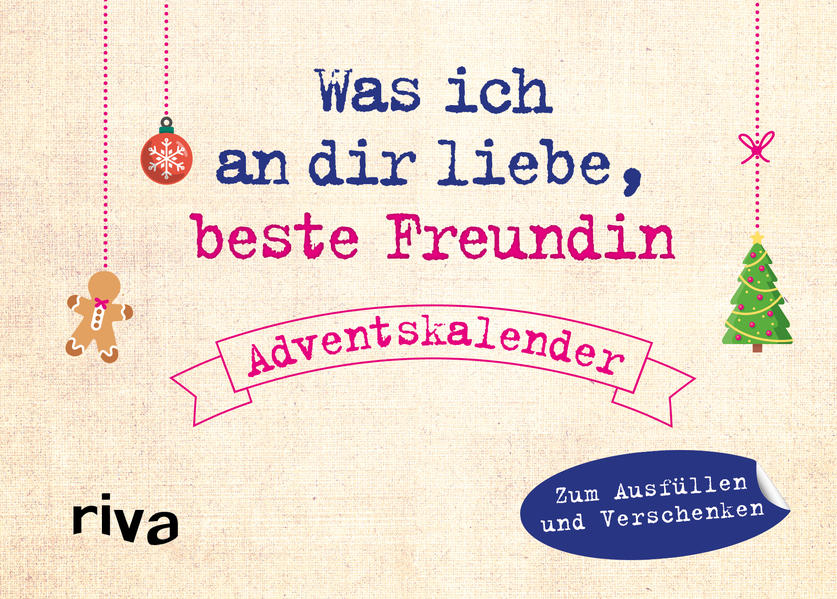 Was ich an dir liebe beste Freundin - Adventskalender. Hardcover-Ausgabe