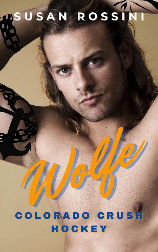 Wolfe (Colorado Crush Hockey Series #2)