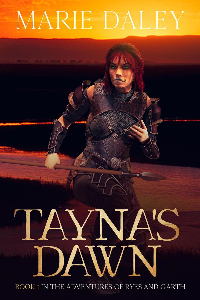 Tayna‘s Dawn (The Adventures of Ryes and Garth #1)