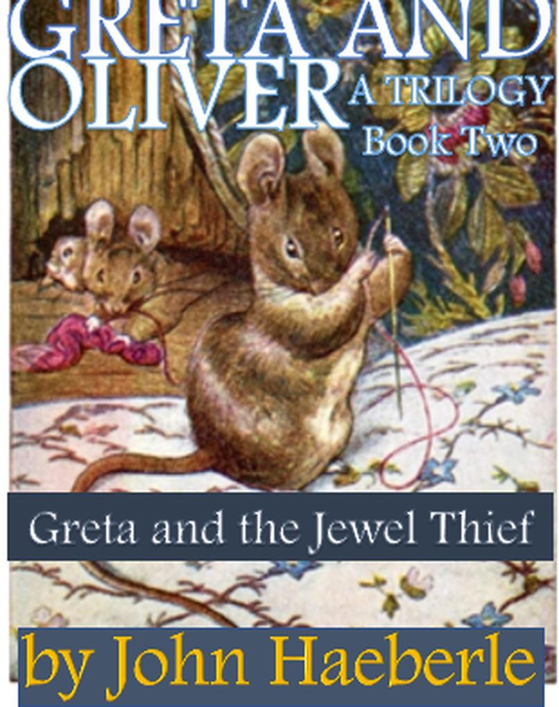 Greta and Oliver: Greta and the Jewel Thieves