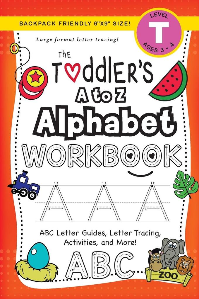 The Toddler‘s A to Z Alphabet Workbook