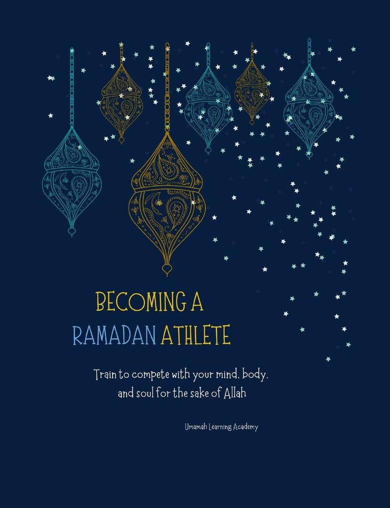 Becoming a Ramadan Athlete