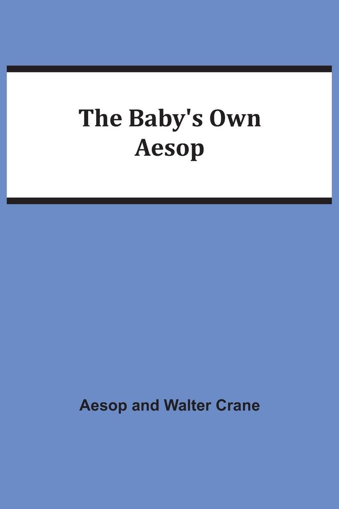 The Baby's Own Aesop