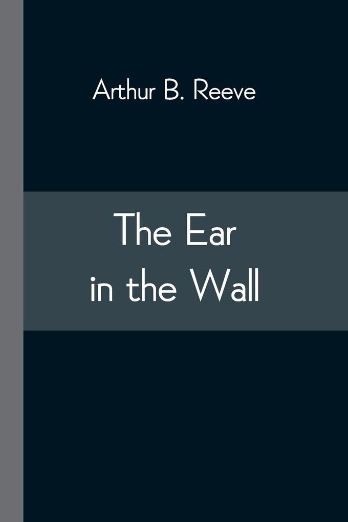The Ear in the Wall