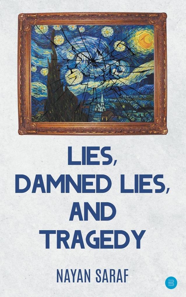 Lies Damned Lies and Tragedy