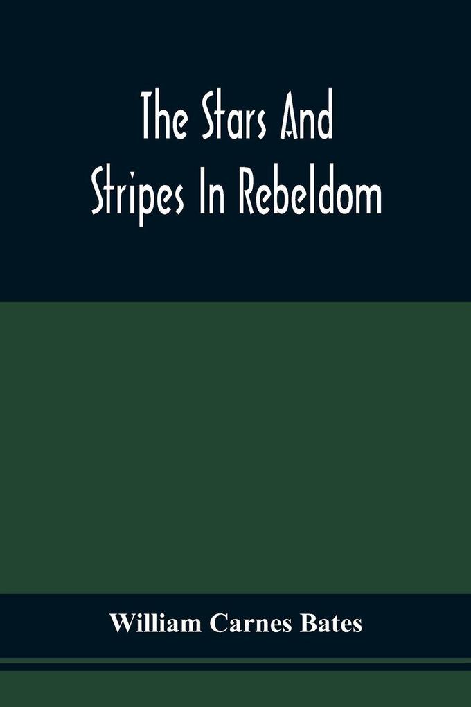 The Stars And Stripes In Rebeldom