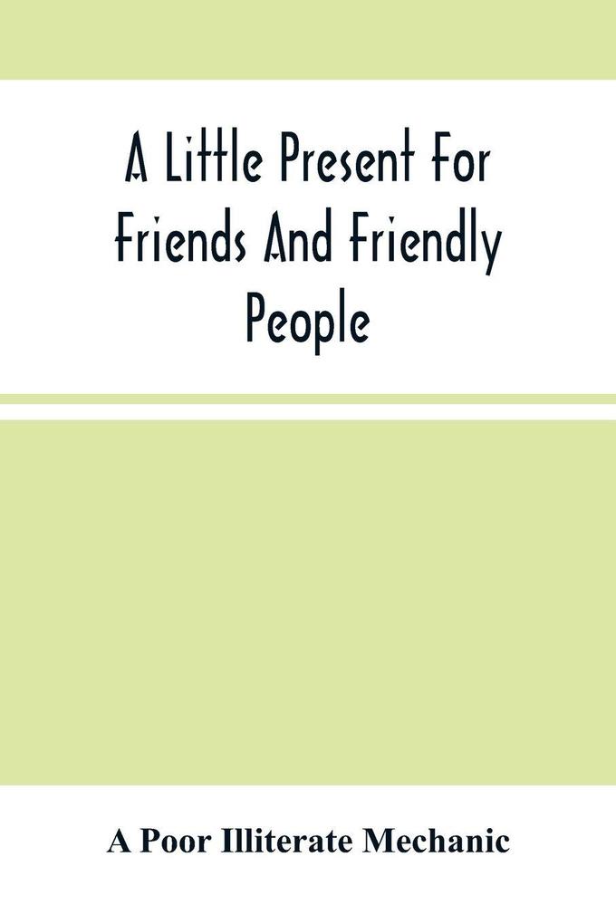 A Little Present For Friends And Friendly People