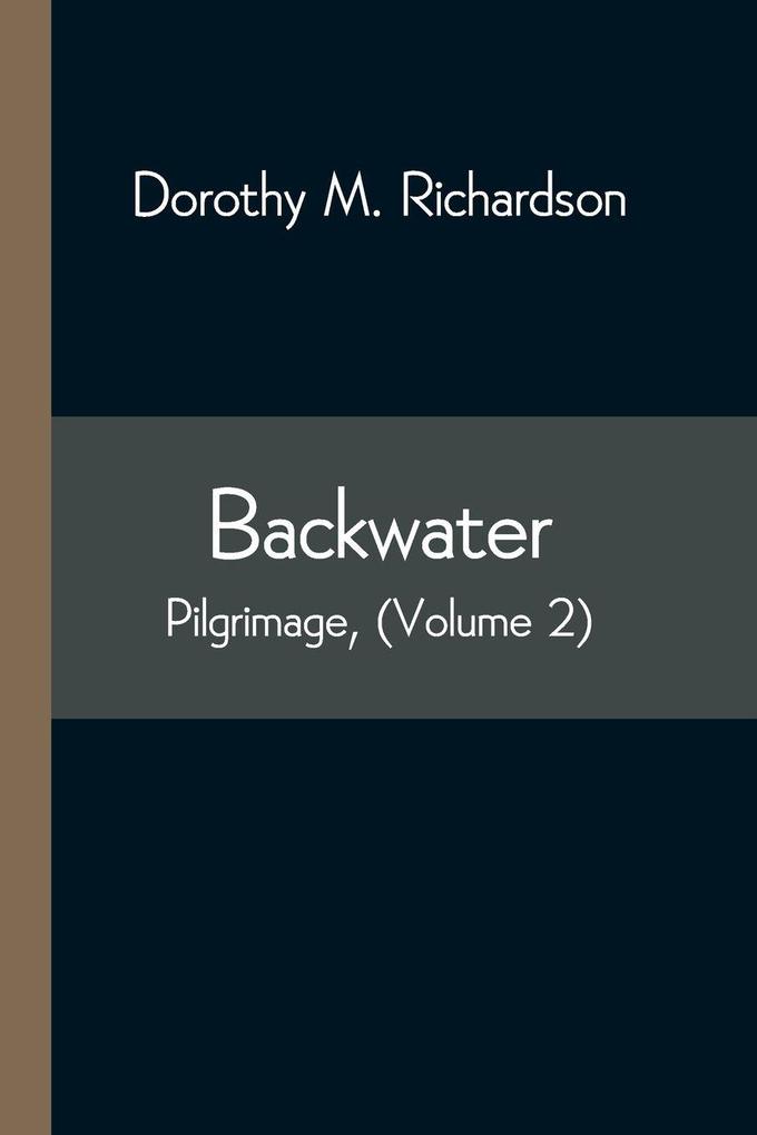 Backwater; Pilgrimage (Volume 2)