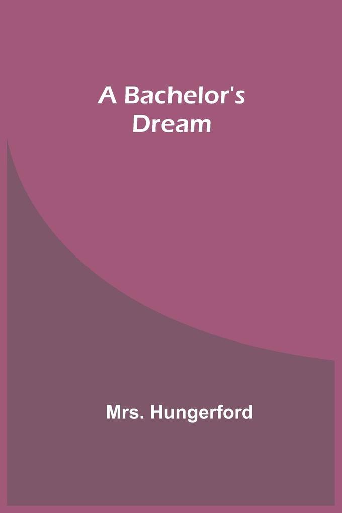 A Bachelor's Dream