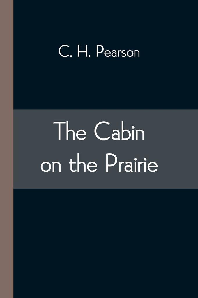 The Cabin on the Prairie