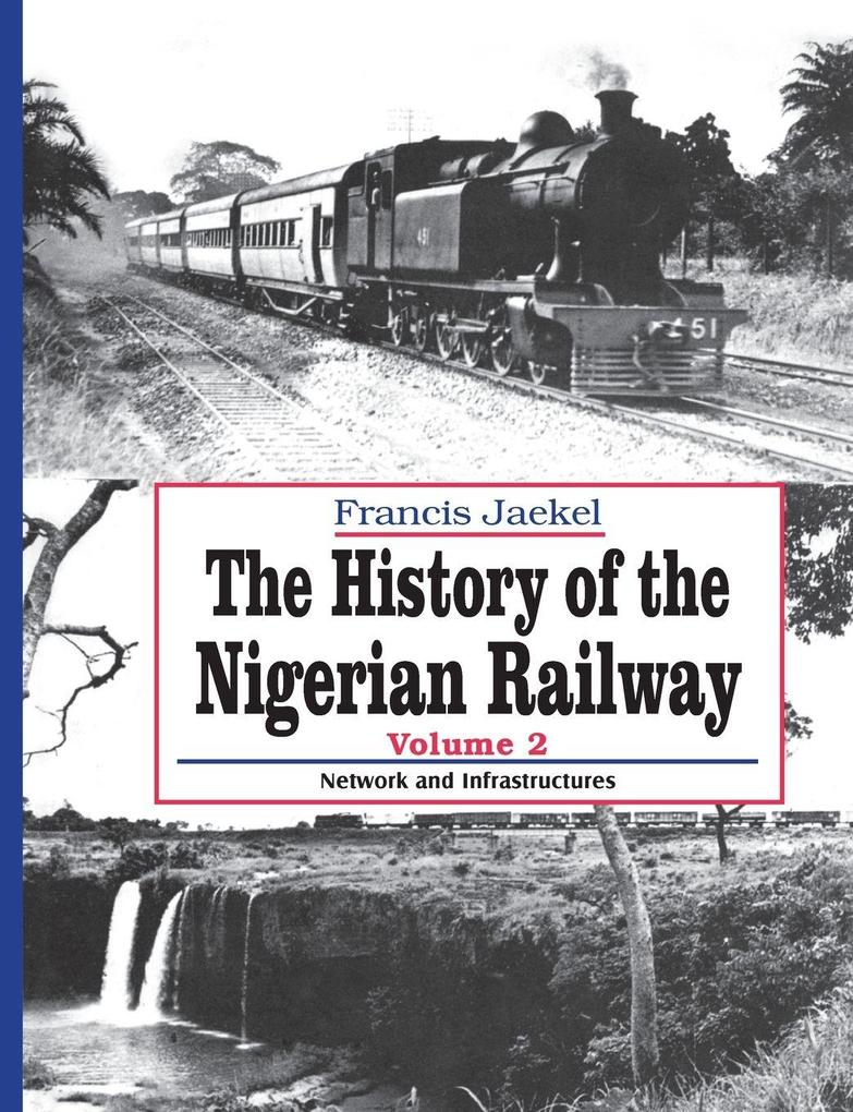 The History of Nigerian Railway. Vol 2