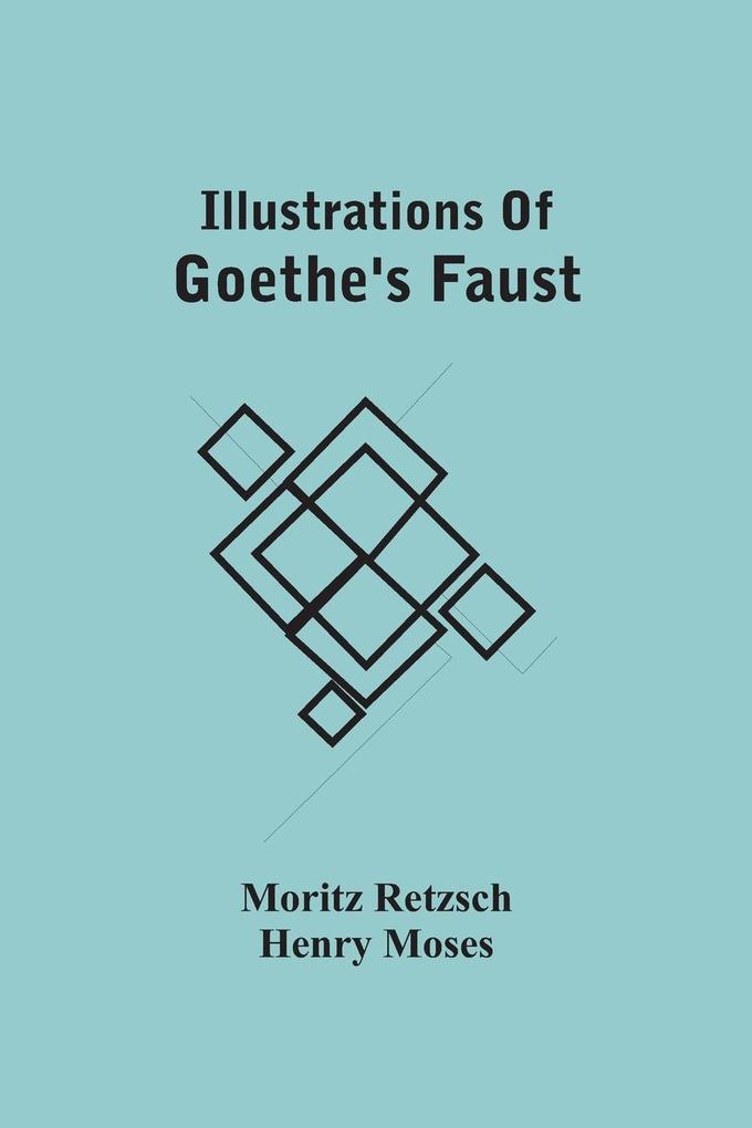 Illustrations Of Goethe‘S Faust
