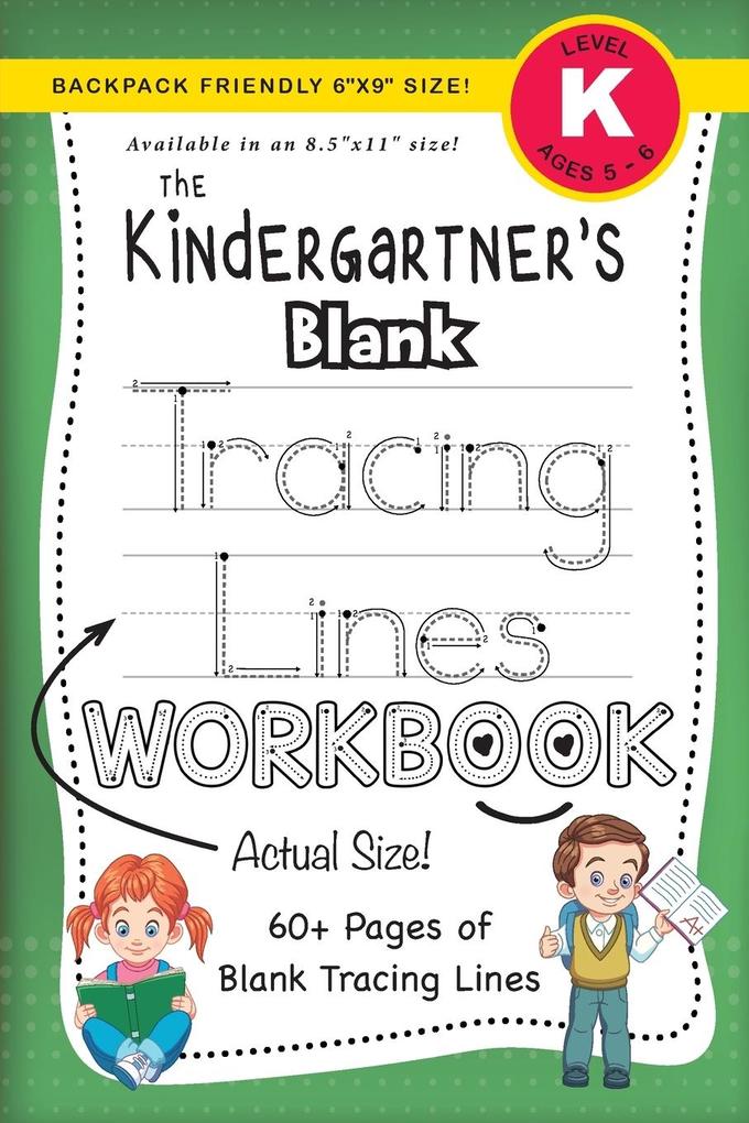 Image of The Kindergartner's Blank Tracing Lines Workbook (Backpack Friendly 6x9 Size!)