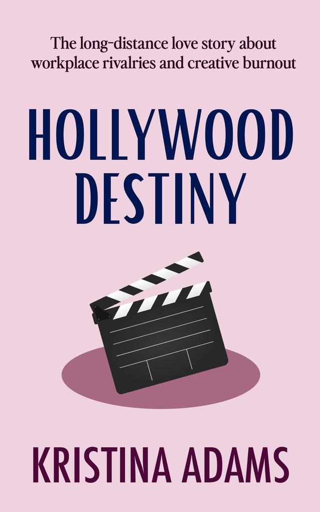 Hollywood Destiny (Hollywood Gossip #4)