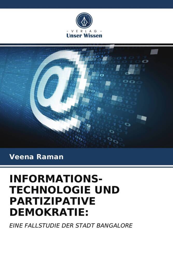 INFORMATIONS- TECHNOLOGIE UND PARTIZIPATIVE DEMOKRATIE: